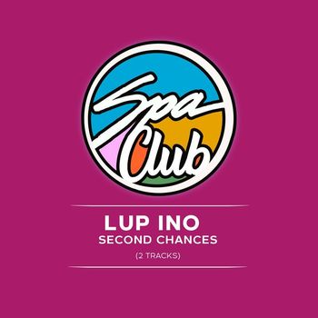Lup Ino - Second Chances