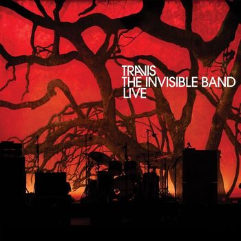 Travis - The Invisible Band Live (Live At The Royal Concert Hall, Glasgow, Scotland / May 22, 2022)