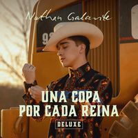 Nathan Galante - Una Copa Por Cada Reina (Deluxe)