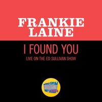 Frankie Laine - I Found You (Live On The Ed Sulvan Show, March 31, 1968)