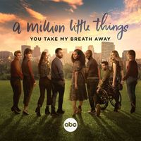 Allison Miller - You Take My Breath Away (From "A Million Little Things: Season 5")