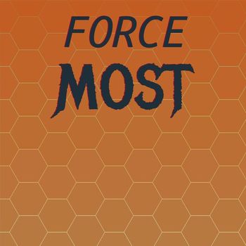 Various Artists - Force Most