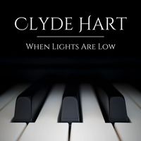 Clyde Hart - When Lights Are Low