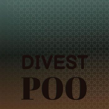 Various Artists - Divest Poo