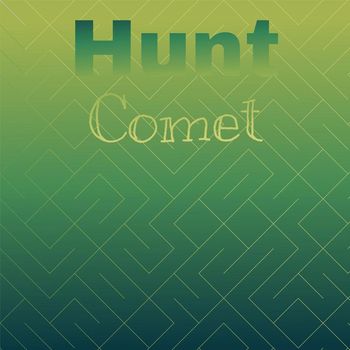 Various Artists - Hunt Comet