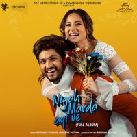 Gurnam Bhullar - Nigah Marda Ayi Ve (Original Motion Picture Soundtrack)
