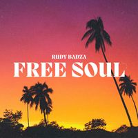 Rudy Badza - Free Soul
