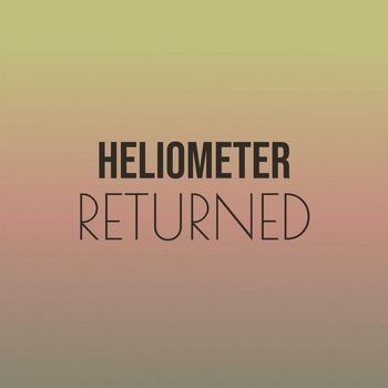 Various Artists - Heliometer Returned
