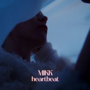 Mikk - Heartbeat