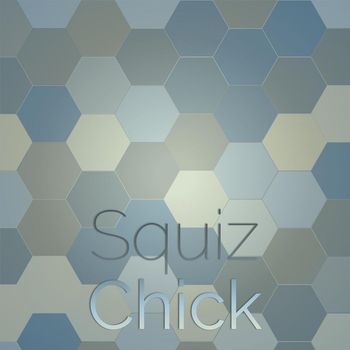Various Artists - Squiz Chick