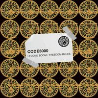 Code3000 - I Found Boom / Freedom Blues