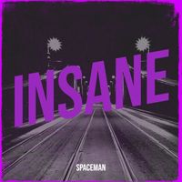 Spaceman - Insane (Explicit)