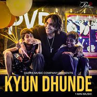 Vilen - Kyun Dhunde (1 Min Music)