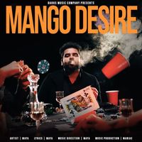 Maya - Mango Desire (Gaadi Meri)