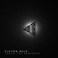 Victor Ruiz - Touch The Darkness
