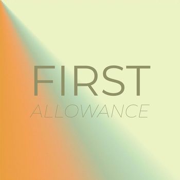 Various Artists - First Allowance
