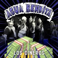 Agua Bendita - Los Dineros