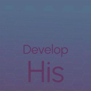 Various Artists - Develop His