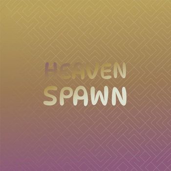 Various Artists - Heaven Spawn