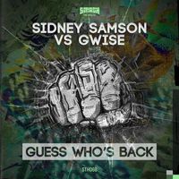 Sidney Samson & Gwise - Guess Who's Back