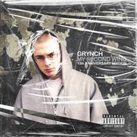 GRYNCH - My Second Wind (15th Anniversary Edition) (Explicit)