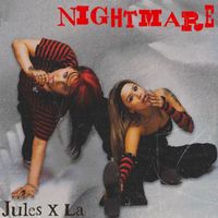 JulesXLa - Nightmare (Explicit)