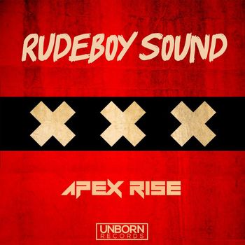 Apex Rise - Rudeboy Sound (Explicit)