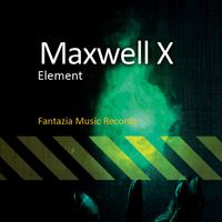 Maxwell X - Element (Original Mix)