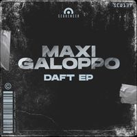 Maxi Galoppo - Daft EP
