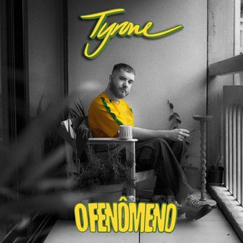 Tyrone - O Fenômeno (Explicit)