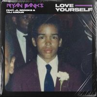 Ryan Banks - Love Yourself