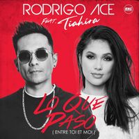 Rodrigo Ace - Lo que paso (Entre Toi Et Moi)