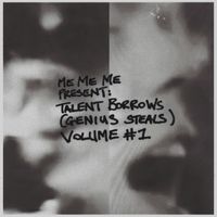 MAN POWER - Me Me Me present: Talent Borrows (Genius Steals) Vol #1