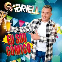 Gabriell - Eu Sou Cómico