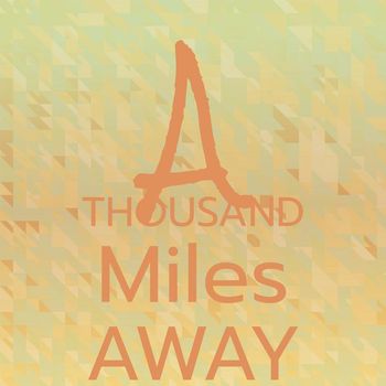 Various Artist - A Thousand Miles Away