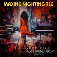 Maxine Nightingale - Right Back Where We Started From (Re-Recorded - Sped Up)