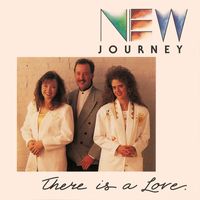 New Journey - There Is A Love
