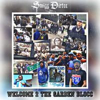 Smigg Dirtee - Welcome 2 The Garden Blocc (The Blocc Collection)