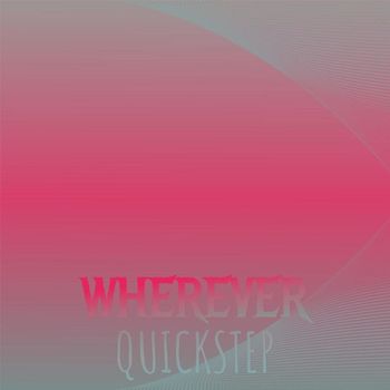 Various Artists - Wherever Quickstep