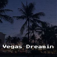 14k - Vegas Dreamin (Explicit)