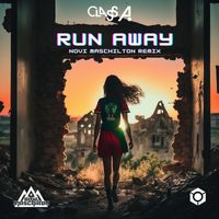 Class A - Run Away (Novi Maschilton Remix)