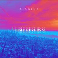 Diogene - Time Reversal