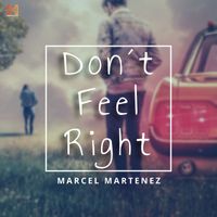 Marcel Martenez - Don´t Feel Right