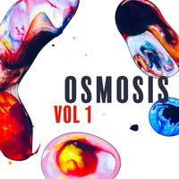 Osmosis - Vol. 1