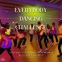Zekedon - Everybody Dancing Challenge (feat. 305Fresh & Blackout Reemxx)