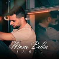 Samil - Mano Bebin
