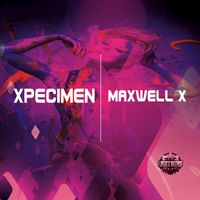 Maxwell X - Xpecimen