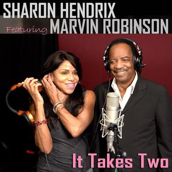 Sharon Hendrix - It Takes Two (feat. Marvin Robinson)