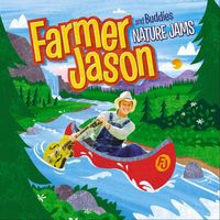 Farmer Jason - Nature Jams