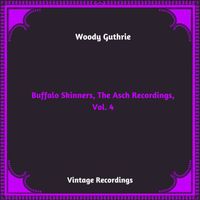 Woody Guthrie - Buffalo Skinners, The Asch Recordings, Vol. 4 (Hq remastered 2023)